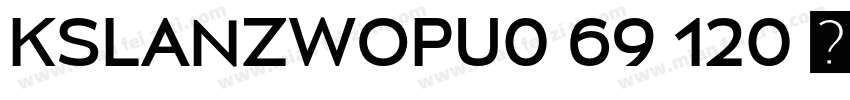 KSLANZWOPU0 69 120 字体字体转换